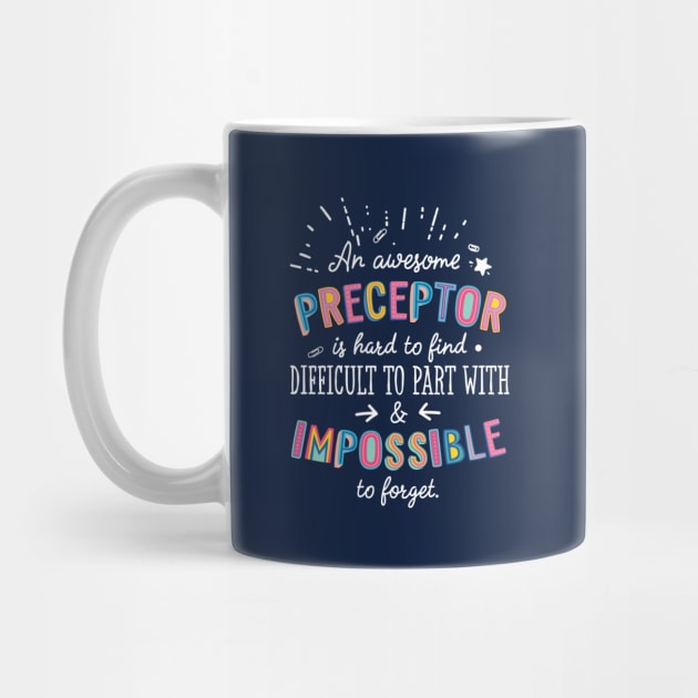 An awesome Preceptor Gift Idea - Impossible to Forget Quote by BetterManufaktur